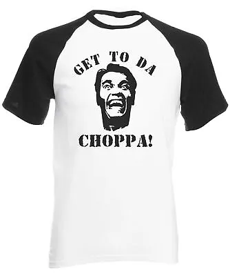 Get To Da Choppa Short Sleeve Baseball T-Shirt - Predator Film Arnie 80's Sci Fi • £14.99