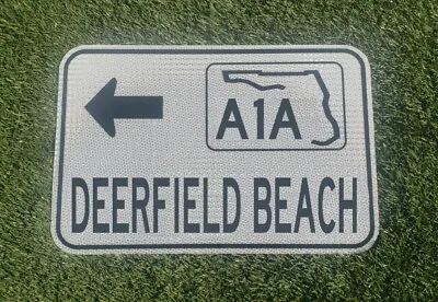 DEERFIELD BEACH Florida Highway A1A Route Road Sign 12 X18  Boca Raton Miami • $49