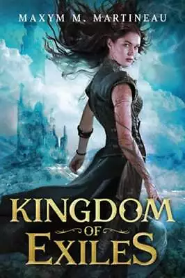 Kingdom Of Exiles By Maxym M Martineau: Used • $9.54