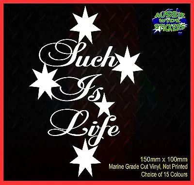 Aussie BNS Country 4x4 Ute Car Stickers SUCH IS LIFE & SOUTHERN CROSS 150mm • $6.90
