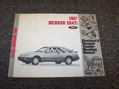 1987 Merkur XR4Ti Hatchback Electrical Wiring & Vacuum Diagram Manual Turbo 2.3L • $46.90
