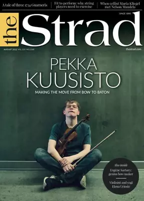 The Strad Magazine | Vol 133 No. 1588 Aug 2022 Uk | Pekka Kuusisto • $19.99