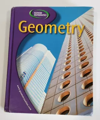 GEOMETRY: CONCEPTS And APPLIC Ser.: Glencoe Geometry Student Edition By McGraw • $8.52