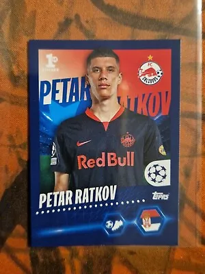 PETAR RATKOV 2023-24 Topps UEFA CHAMPIONS LEAGUE Sticker Collection #212 ROOKIE • $28