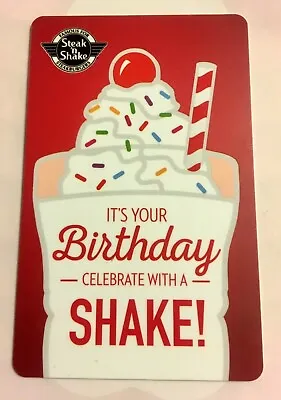 Steak N Shake It's Your Birthday Celebrate W/A Shake! Milkshake 2017 Gift Card • $2.49