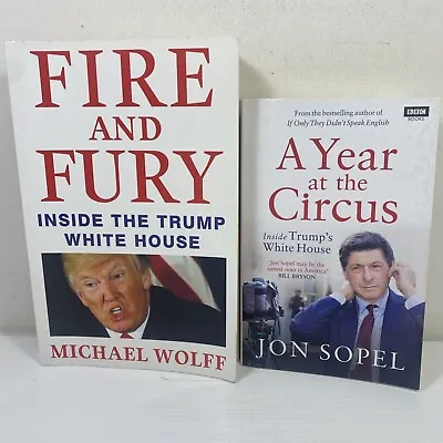 Fire And Fury By Michael Wolff & A Year At The Circus By Jon Sopel Donald Trump • $19.95