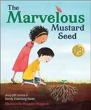 The Marvelous Mustard Seed - Hardcover By Levine Amy-Jill; Eisenberg - Good • $9.26