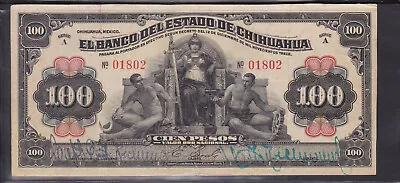 1913 - El Banco Del Estado De Chihuahua 100 Pesos -  Series A Banknote • $103.50