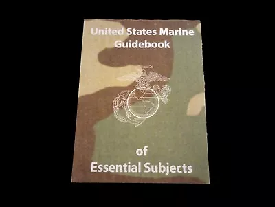 U.s Marine Corps Guidebook Handbook Of Essential Subjects Training Usmc Book • $14.95
