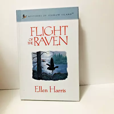 Flight Of The Raven Mysteries Of Sparrow Island Series Harris E Guideposts HC • $1.87