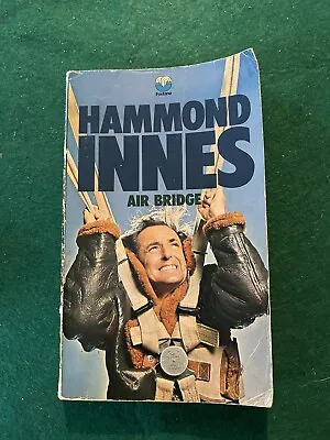 Air Bridge Hammond Innes Fontana 1973 Paperback Book • £4