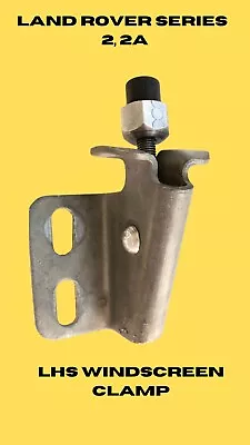 Land Rover Series 22A LHS Windscreen Clamp • $38