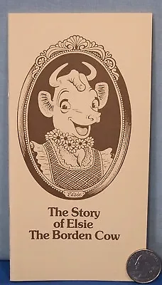 Elsie The Cow ~ 20 Page Booklet The Story Of Elsie ~ The Borden Cow ~ Old • $4.85