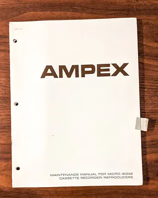 Ampex Micro 40 42 Tape Recorder Service Manual *Original* • $14.97