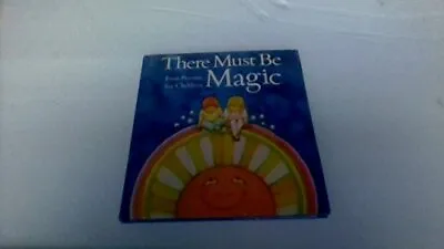 £17.25 • Buy Title: There Must Be Magic First Poems For Children