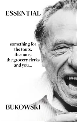 Essential Bukowski : Poetry Charles. Bukowski • £7.75