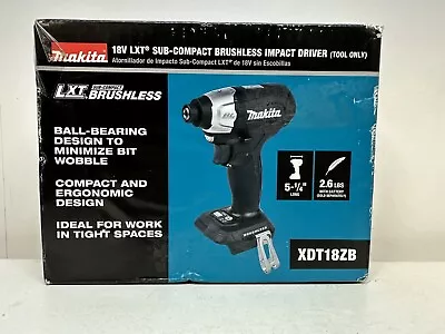 Makita 18V Lxt Impact Driver Sub Compact Brushless Bare Tool XDT18ZB • $69.99