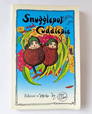 The Complete Adventures Of Snugglepot And Cuddlepie By May Gibbs • £9
