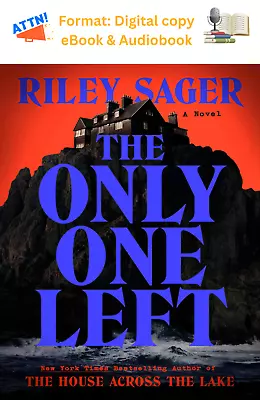 The Only One Left By Riley Sager • $5