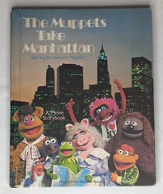 Vintage The Muppets Take Manhattan Storybook Jim Henson's Muppets 1984 HC Book • $4.99