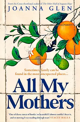 All My Mothers: The Heart-Breaking New Novel From The Author Of The Costa-Shortl • $22.95