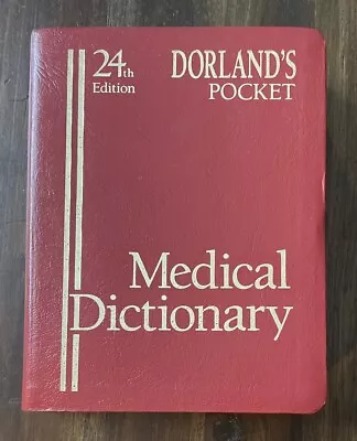 Dorland's Pocket Medical Dictionary 1989 Soft Cover 24th Ed. Tabbed Book Mint! • $12