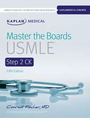 Master The Boards USMLE Step 2 CK Paperback Conrad Fischer • $6.29
