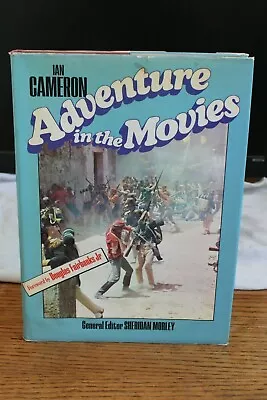 ADVENTURE IN THE MOVIES Ian Cameron Hardcover  • $10