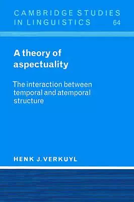 Theory Of Aspectuality: The Interaction Between Temporal And Atemporal Structure • $64.13