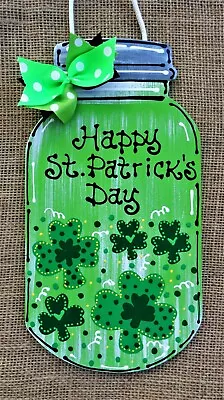 HAPPY ST. PATRICK'S DAY Mason Jar SIGN Wall Art Door Hanger Hanging Plaque Decor • $13