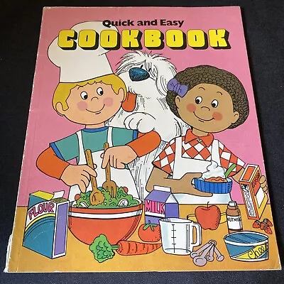 Vintage 1981 QUICK AND EASY COOKBOOK By Robyn Supraner Kids Learning To Cook • $5.95