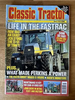 Classic Tractor Magazine March 2005 Number 47 • £1