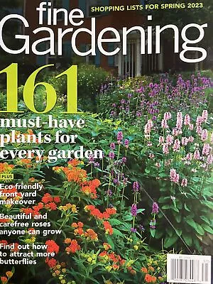 Fine Gardening Magazine-161 Must Have Plants For Every Garden • $19