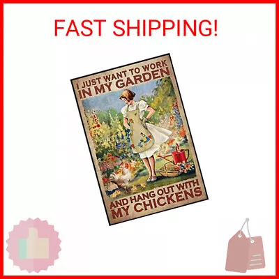Vintage Girl Metal Plate Tin Sign Farm Chicken I Just Want To Work In My Garden  • $8.23