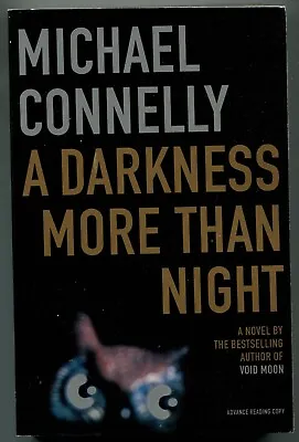 A Darkness More Than Night / Michael Connelly ~ ADV READING COPY / PRF ~ AS NEW • $21.99