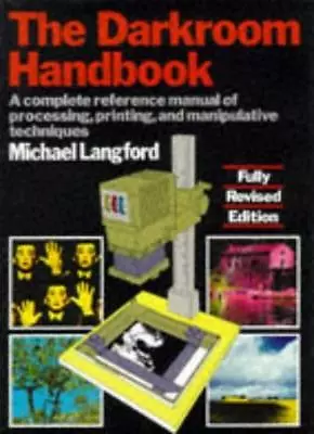 The Darkroom HandbookMichael Langford • £3.28