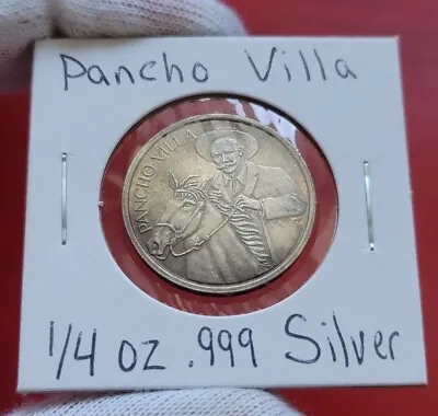 Vintage Pancho Villa - 1/4 Troy Oz .999 Fine Silver Round Coin - Very RARE! • $99