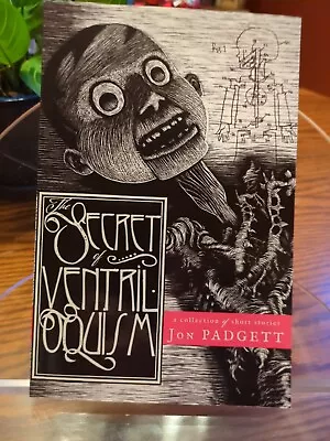 [Signed] The Secret Of Ventriloquism By Jon Padgett Dunhams Manor Press PB • $20