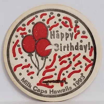 Vintage Pog * Milk Caps Hawaii 1993 * Happy Birthday * Bin81 • $0.72