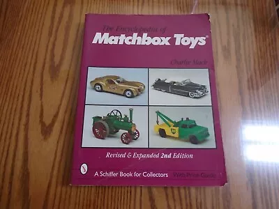 ENCYCLOPEDIA Of MATCHBOX TOYS - CHARLIE MACK - REVISED/EXPANDED 2nd EDITION 1999 • $21.99
