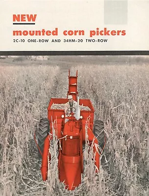 New IH McCormick Mounted Corn Pickers Color Brochure 1 Row 2C-10 2 Row 34HM-20 • $18.50