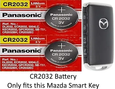 Remote Key Fob Battery Fits MAZDA Smart Key In Picture - Panasonic CR2032 2 Pkg • $5.19