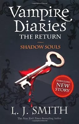 The Vampire Diaries: 6: Shadow Souls By L J Smith. 9781444900644 • £3.61