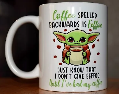 Baby Yoda Coffee Spelled Backwards Coffee Mug Baby Yoda Gift The Child Gift • $9.98