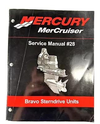 Mercury #28 Service Manual Bravo Sterndrive Units P/N 90-863160-1 [ • $99.88