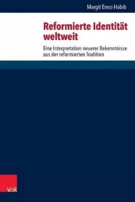 Margit Ernst-Habib Reformierte Identitat Weltweit (Hardback) • $248.76