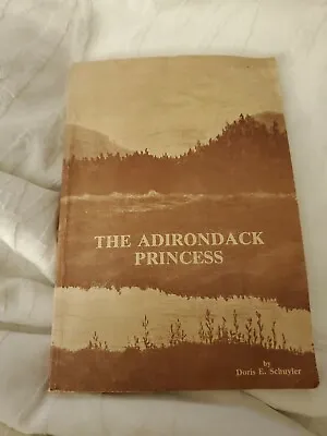 Softcover Historical Fiction The Adirondack Princess By Doris E. Schuyler • $13.58
