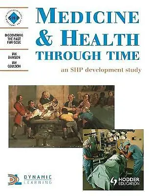 Ian Coulson : Medicine & Health Through Time: An SHP D FREE Shipping Save £s • £3.49