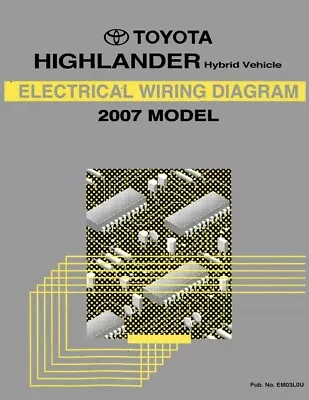 2007 Toyota Highlander Hybrid Wiring Diagrams Schematics Layout Factory OEM • $58.49