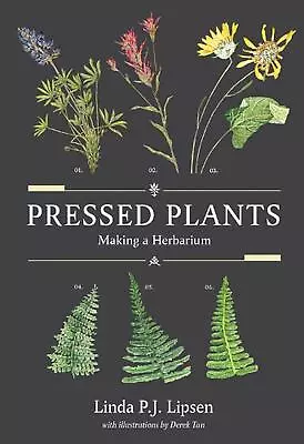 Pressed Plants: Making A Herbarium By Linda P.J. Lipsen (English) Paperback Book • $21.27